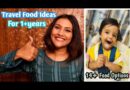 Travel Food Ideas For 1 Year Baby | Everything About Food During Vacation | What to Pack